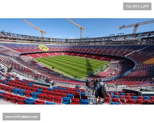 诺坎普改造工程进度过半，预计年底完工